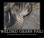 welded-gears-fail-welded-gears-fail-demotivational-poster-1245610817.jpg